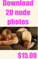 Download 20 nude photos    $15.00